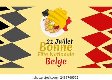 Translate: July 21, Happy National Day. Happy Belgium National Day (Fete Nationale Belge)  Vector Illustration. Suitable for greeting card, poster and banner.