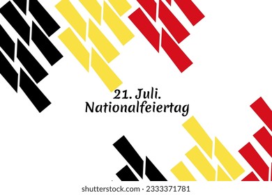 Translate: July 21, National Day.  National Day Belgium (Nationalfeiertag ) Vector Illustration. Suitable for greeting card