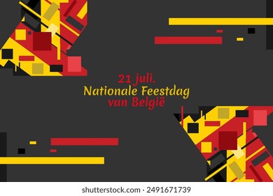 Translate: July 21, National Day of Belgium.  National Day Belgium (Nationale Feestdag van Belgi) Vector Illustration. Suitable for greeting card, poster and banner.