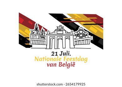 Translate: July 21, National Day of Belgium.  National Day Belgium (Nationale Feestdag van Belgie) Vector Illustration. Suitable for greeting card, poster and banner.