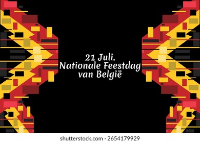 Translate: July 21, National Day of Belgium.  National Day Belgium (Nationale Feestdag van Belgie) Vector Illustration. Suitable for greeting card, poster and banner.