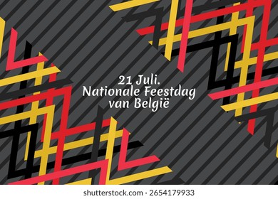 Translate: July 21, National Day of Belgium.  National Day Belgium (Nationale Feestdag van Belgie) Vector Illustration. Suitable for greeting card, poster and banner.