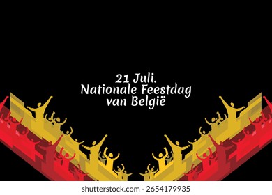 Translate: July 21, National Day of Belgium.  National Day Belgium (Nationale Feestdag van Belgie) Vector Illustration. Suitable for greeting card, poster and banner.