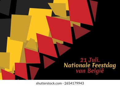 Translate: July 21, National Day of Belgium.  National Day Belgium (Nationale Feestdag van Belgie) Vector Illustration. Suitable for greeting card, poster and banner.