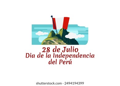 Translate: July 28, Independence day (dia de la independencia) of Peru vector illustration. Suitable for greeting card, poster and banner. 