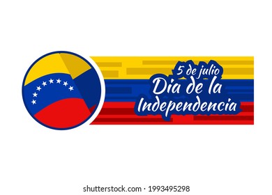 Translate: July 5, Independence day. Independence day (dia de la independencia) of Venezuela vector illustration. Suitable for greeting card, poster and banner.