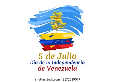 Translate: July 5, Independence day. Independence day (dia de la independencia) of Venezuela vector illustration. Suitable for greeting card, poster and banner.