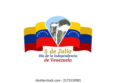 Translate: July 5, Independence day. Independence day (dia de la independencia) of Venezuela vector illustration. Suitable for greeting card, poster and banner.