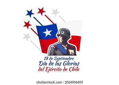 Translate: September 19, Day Of The Glories Of The Chilean Army. Vector Illustration. Suitable For Greeting Card, Poster And Banner.