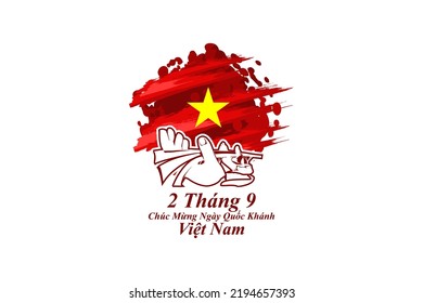 Translate: September 2, Happy National day of Vietnam. Happy National day vector illustration.  Suitable for greeting card, poster and banner.