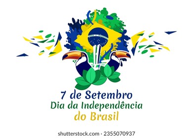 Translate: September 7, Independence Day. Independence of Brazil vector illustration. Suitable for greeting card, poster and banner.