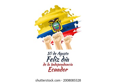 Translate:August 10, Happy Independence day of Ecuador. vector illustration. Suitable for greeting card, poster and banner