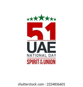 translated: Fifty one UAE national day, Spirit of the union. Banner with UAE state flag. Illustration of 51 National day United Arab Emirates. Card in honor of the 51 anniversary 2 December 1971-2022