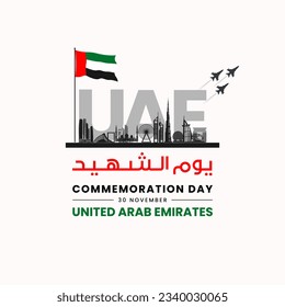 übersetzt: Gedenktag des Martyr-Tages der Vereinigten Arabischen Emirate am 30. November. Grafikdesign für Flyer Design für Karten, Poster. Gedenktag für gefallene Soldaten in den VAE