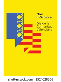 Translated Text: October 9; The National day of Valencia - Spain. 9 d'Octubre' Dia de la Comunitat Valenciana. Template Design. Spanish National Day. Vector Illustration.