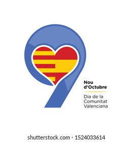 Translated Text: October 9; The National day of Valencia - Spain. 9 d'Octubre' Dia de la Comunitat Valenciana. Template Design. Spanish National Day. Vector Illustration.