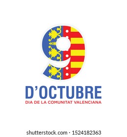 Translated Text: October 9; The National day of Valencia - Spain. 9 d'Octubre' Dia de la Comunitat Valenciana. Template Design. Spanish National Day. Vector Illustration.