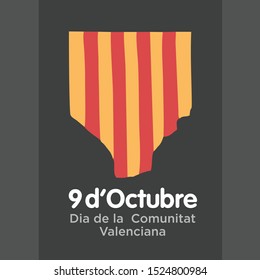 Translated Text: October 9; The National day of Valencia - Spain. 9 d'Octubre' Dia de la Comunitat Valenciana. Template Design. Vector Illustration.