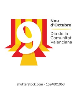 Translated Text: October 9; The National day of Valencia - Spain. 9 d'Octubre' Dia de la Comunitat Valenciana. Template Design. Vector Illustration.