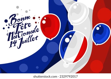 Translate:July 14, Happy National day. Happy Happy National day of France vector illustration. Suitable for greeting card, poster and banner