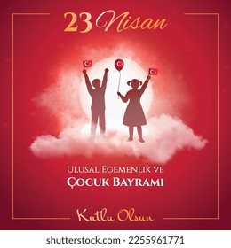 Translation 23 april national sovereignty and children's holiday. Nisan Ulusal Egemenlik ve Cocuk Bayrami Kutlu Olsun. Sovereignty, independence and freedom. Cartoon flat vector illustration