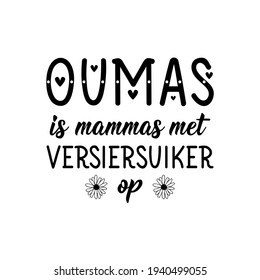 Translation Afrikaans Grandma Moms Version Sugar Stock Vector (royalty 