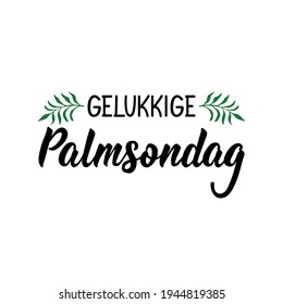 Traducción de Afrikaans: Texto afrikaans: Feliz Domingo de Ramos. Caligrafía moderna del pincel vectorial. Ilustración de tinta. Diseño perfecto para tarjetas de felicitación, carteles, camisetas y pancartas.