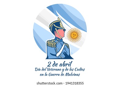 Translation: April 2, Day of the Veterans and Fallen of the Falklands War (Malvinas day) vector illustration. Suitable for greeting card, poster and banner.