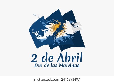 Translation: April 2, Malvinas Day. vector illustration. Suitable for greeting card, poster and banner.