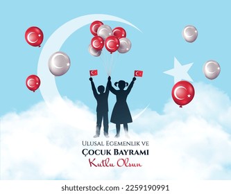 Translation: April 23 National sovereignty and childrens day. Silhouettes of children with red balloons. Freedom and independence, sovereignty. Vector poster or banner. Cartoon flat illustration