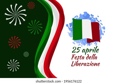 Translation: April 25, Liberation Day. National Day of Italy Vector Illustration. Suitable for greeting card, poster and banner. 