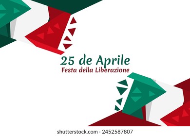 Translation: April 25, Liberation Day. National Day of Italy Vector Illustration. Suitable for greeting card, poster and banner.