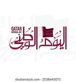 Translation Arabic Text : "National Day". Qatar 53rd National Day 2024 Design with Arabic Calligraphy. Arabic Calligraphy Arab country National day greeting slogan for Saudi, Kuwait, UAE, Qatar etc
