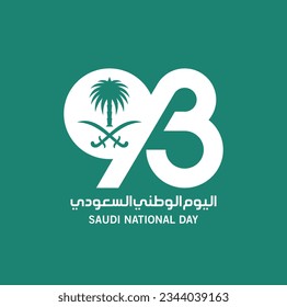 Translation Arabic Text: Saudi National Day. 93 years anniversary. Kingdom of Saudi Arabia Flag. September 23, 2023. Vector Illustration. Eps 10.