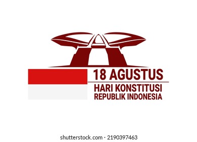 Übersetzung: 18. August, Republik Indonesien Verfassung Tag. Vektorgrafik.  Geeignet für Grußkarten, Poster und Banner.