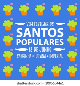 Translation: Come Celebrate Popular Saints. June 13. Sardines, Steak In Bread And Beer. Frame Banner With Sardines Invite For Portugal Festivities Santos Populares Santo António Party. Dark Blue