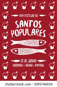 Translation: Come celebrate Popular Saints. June 13. Sardines, Steak in bread and Beer. Red poster with Manjerico plant frame with sardines Portugal festivities Santos Populares