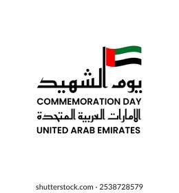 Translation: Commemoration Day United Arab Emirates 30 November. United Arab Emirates Commemoration Day Logo with Arabic Text and Flag Icon - Tribute to Martyrs, November 30