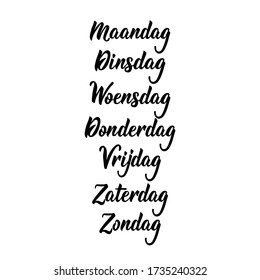 Translation from Dutch - Monday, Tuesday, Wednesday, Thursday, Friday, Saturday, Sunday. Days of the week. Calligraphy words for calendars and organizers