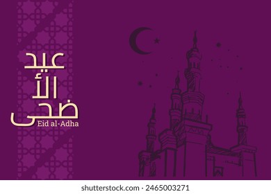 Translation: Eid Al-Adha. Vector Illustration Muslim Holiday Eid Al-Adha Stock Vector. Suitable for greeting card, poster and banner.