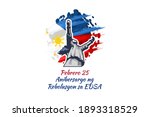 Translation: February 25. EDSA Revolution Anniversary. National day of Philippines Vector illustration. Suitable for greeting card, poster and banner.