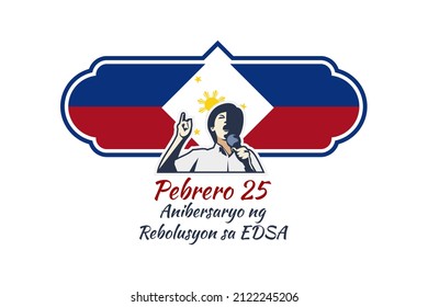 Translation: February 25. EDSA Revolution Anniversary. National day of Philippines Vector illustration. Suitable for greeting card, poster and banner.