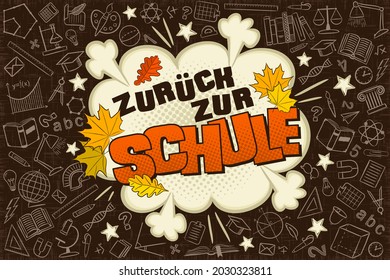 Translation from german: Back to School. Comic banner in popart style. Explosion and autumn leaves on chalkboard. Blank for school banner, presentation, template. Vector illustration