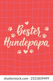 Traducción del alemán: Best dog dad. Diseño perfecto para tarjetas de felicitación, carteles y redes sociales. Letras alemanas.