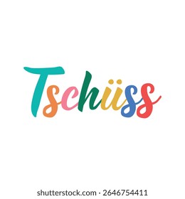 Tradução de alemão: Bye. Design perfeito para cartões, cartazes e mídias sociais. Letras Alemãs.