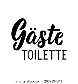 Translation from German: Guest toilet. Modern vector brush calligraphy. Ink illustration. Perfect design for doorplate, posters