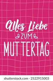 Tradução de Alemão: Muito amor pelo Dia das Mães. Design perfeito para cartões, cartazes e mídias sociais. Letras Alemãs.