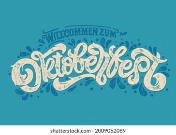 Translation from German; Welcome to Oktoberfest. Oktoberfest handwritten lettering. Beer Festival vector banner. Design template celebration. 