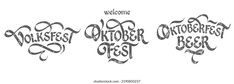 Translation from Germany; Oktoberfest, Oktoberfest beer, Folk festival.Three vector hand lettering for the Oktoberfest holiday.