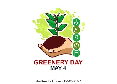 Translation: Greenery Day. May 4, Greenery Day vector illustration. Suitable for greeting card, poster and banner